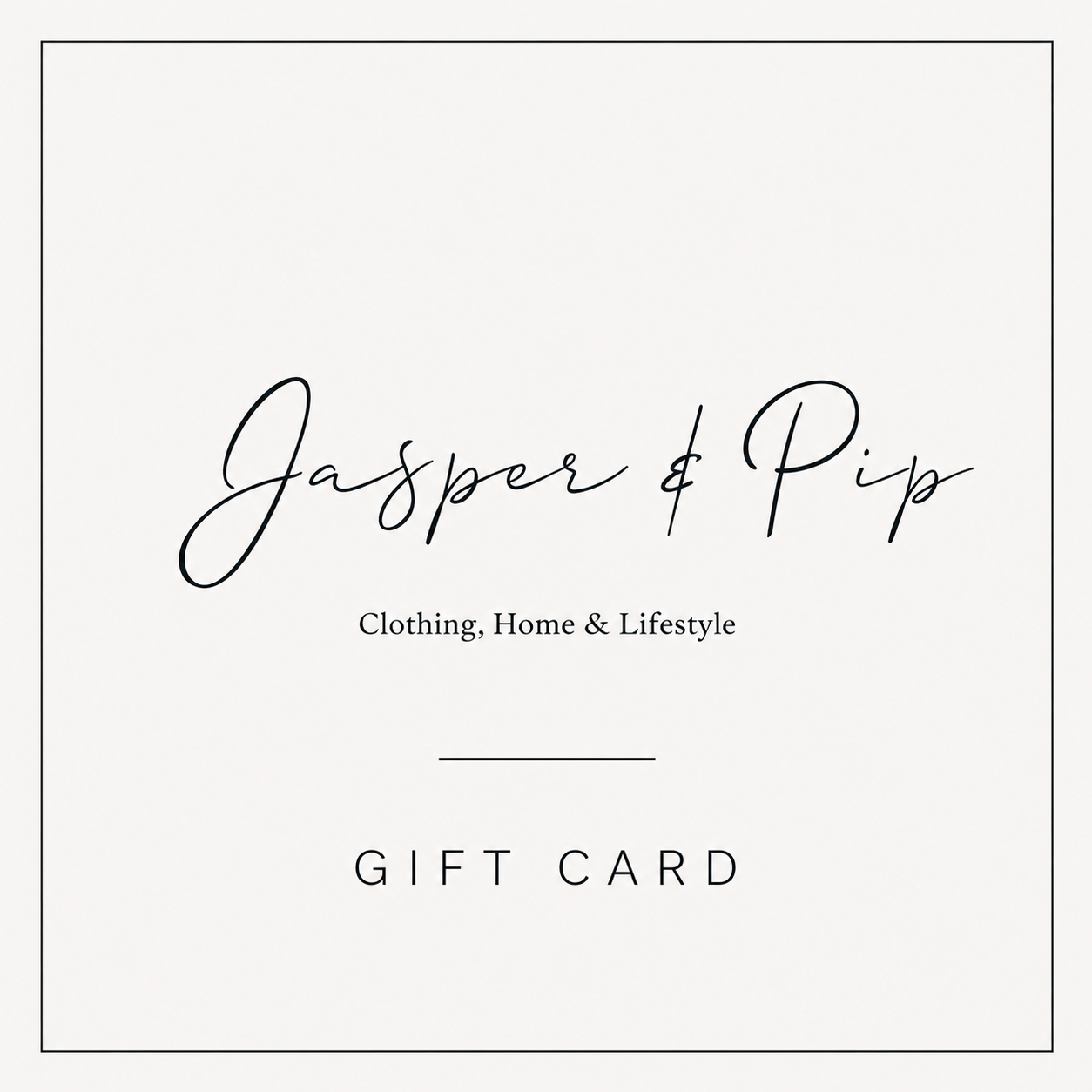 Jasper & Pip Gift Card