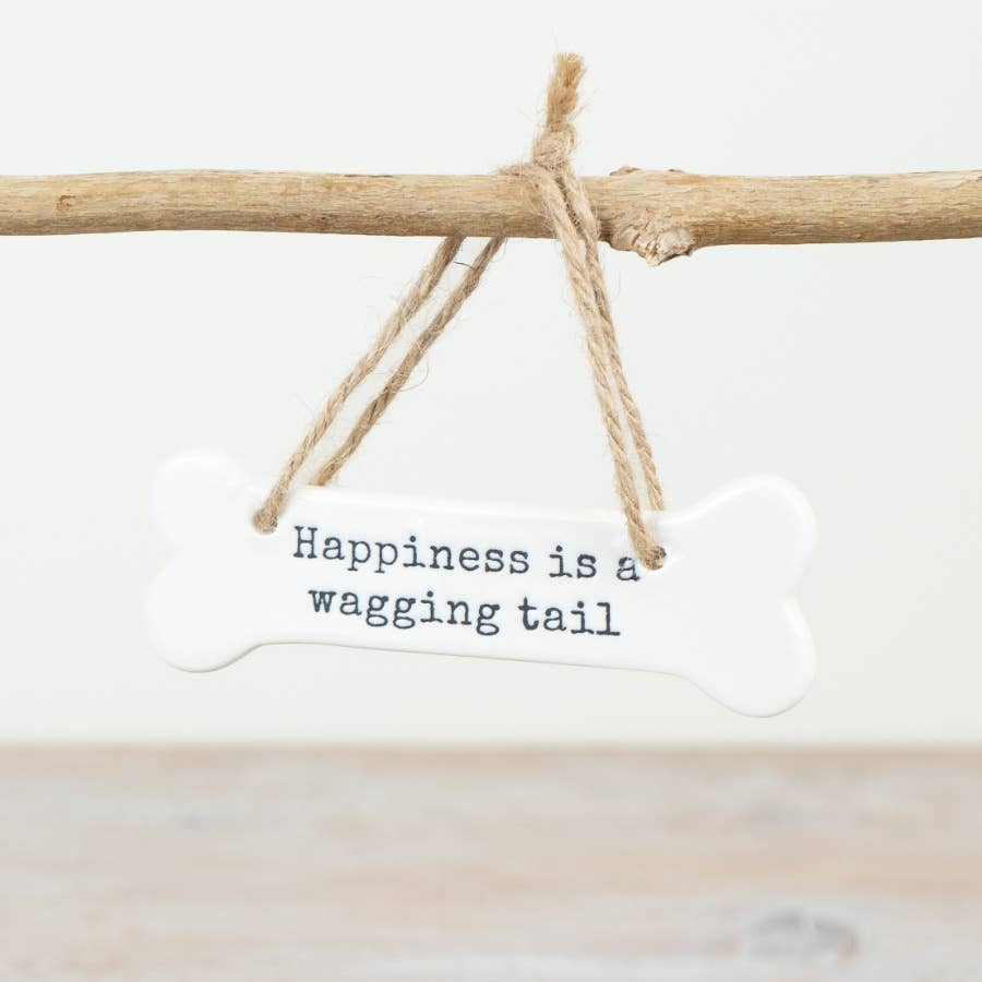 "Happiness is a wagging tail" Bone Hanger