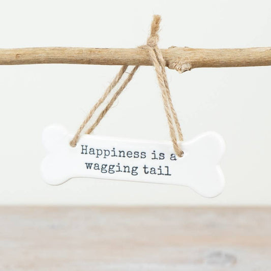 "Happiness is a wagging tail" Bone Hanger
