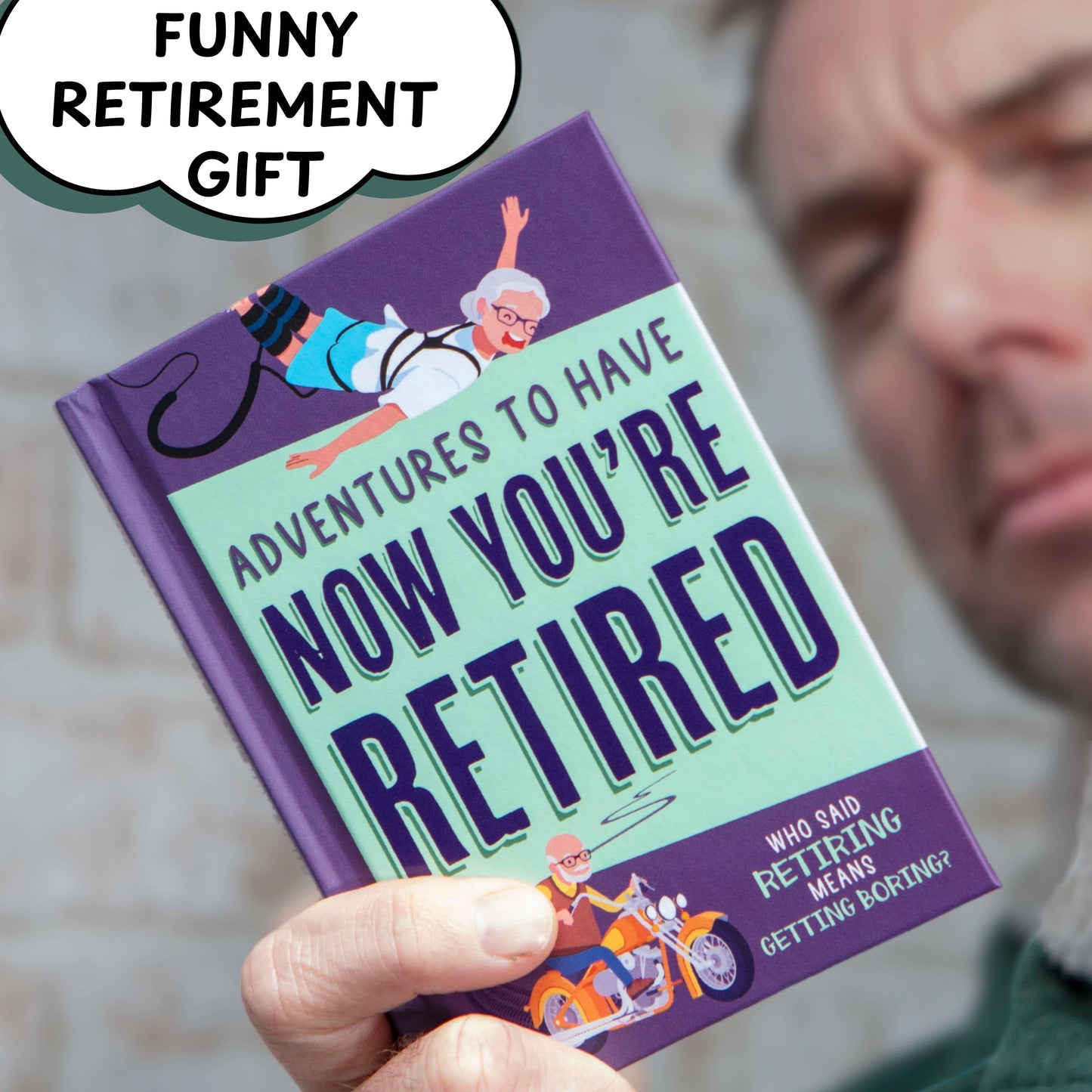 Adventures To Have Now You're Retired Gift Book