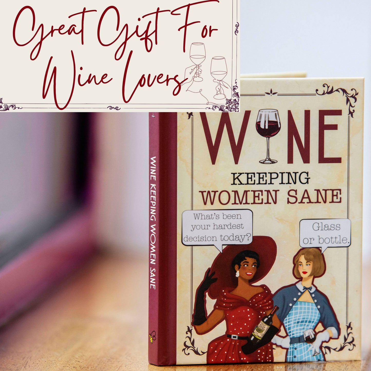 Wine - Keeping Women Sane - Books for Her/Gifts for Women